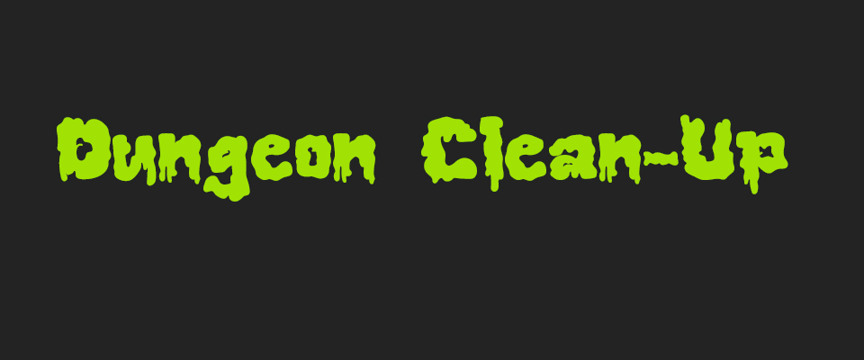 Dungeon Clean-Up