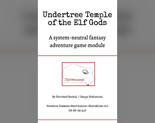 Undertree Temple of the Elf Gods   - 9 room dungeon. Encounter and rumor tables. Character generator. Usable format with terse and evocative language. 