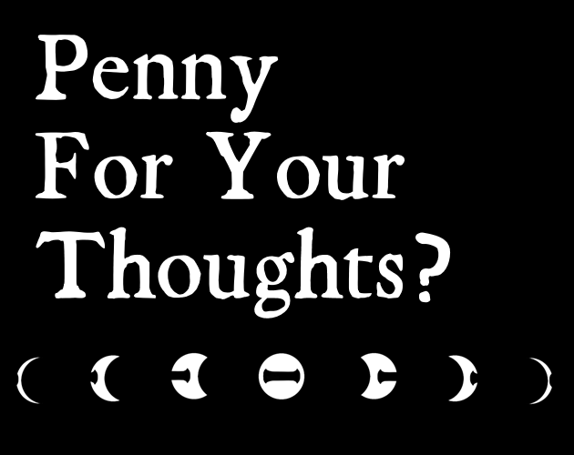 Cover image for Penny For Your Thoughts?