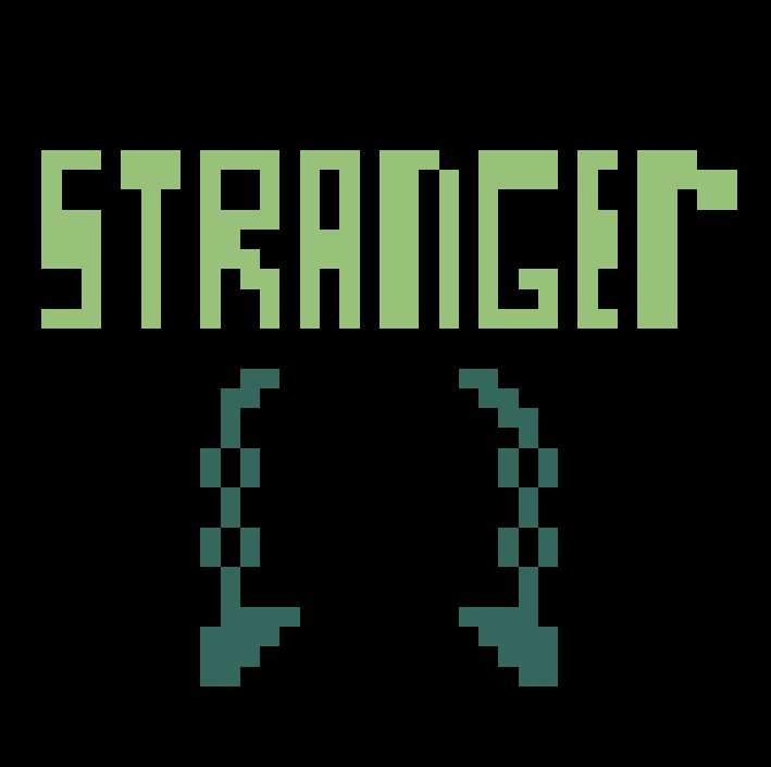 Stranger...