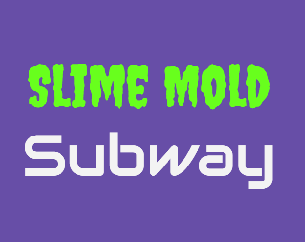 Portada de Slime Mold Subway