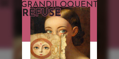 Cover image for Grandiloquent Refuse