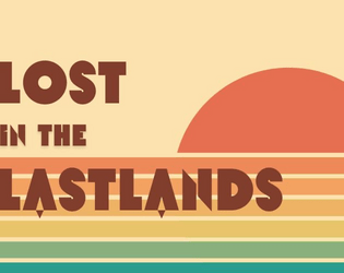 Lost in the Lastlands  