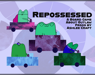 Repossessed: A Board Game About Outlaw Frogs  