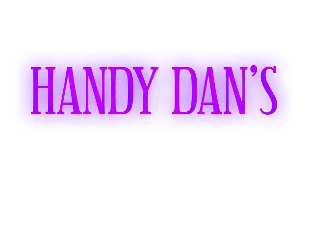 Handy Dan's Lair