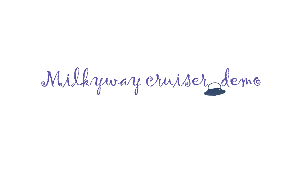 Milkyway cruiser - demo