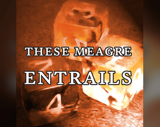 These Meagre Entrails   - A minimalist GM emulator 