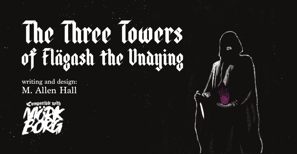 The Three Towers of Flägash the Undying