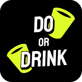 DO OR DRINK  - +18