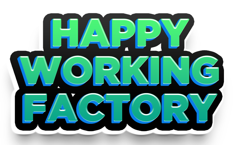 Happy Working Factory