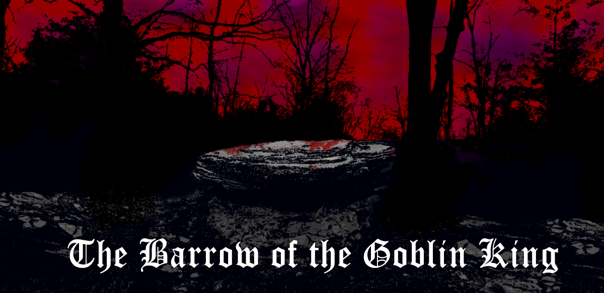 The Barrow of the Goblin King