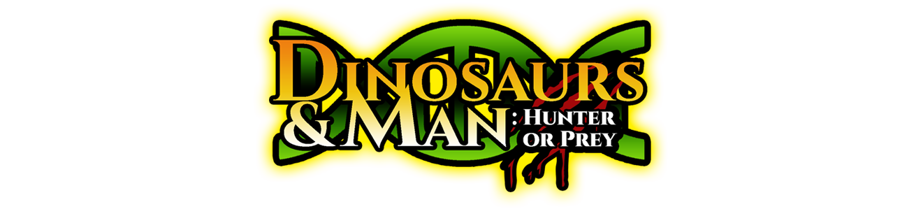Dinosaurs & Man: Hunter or Prey
