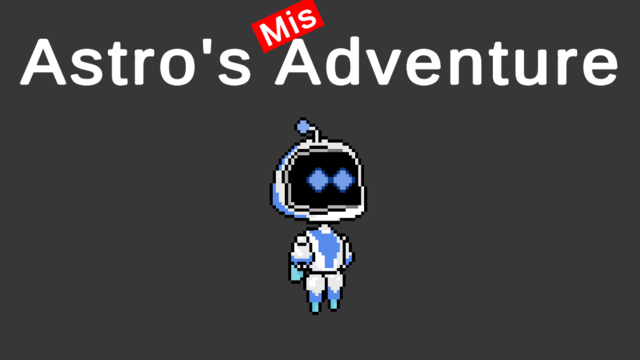 Astro's Misadventure