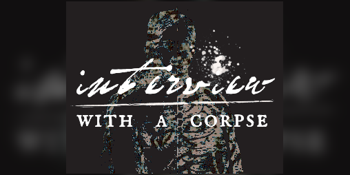 Cover image for Interview With A Corpse
