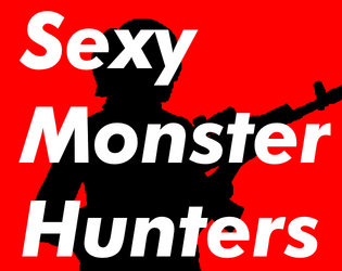 Sexy Monster Hunters  