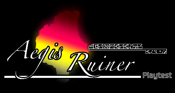 Aegis Ruiner (playtest)