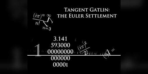 Cover image for Tangent Gatlin: the Euler Settlement