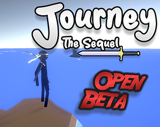 Journey: The Sequel (Open Beta)
