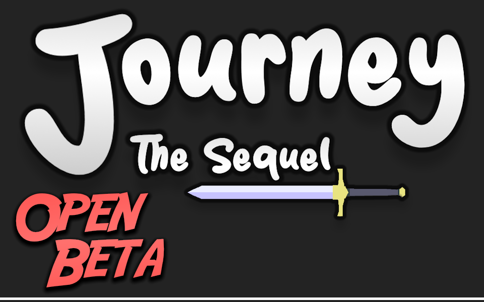 Journey: The Sequel (Open Beta)