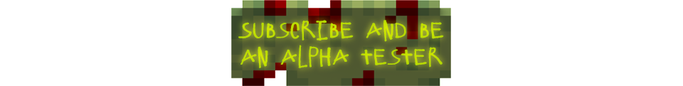 Subscribe to be an alpha tester