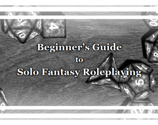 Beginner's Guide to Solo Fantasy Roleplaying  