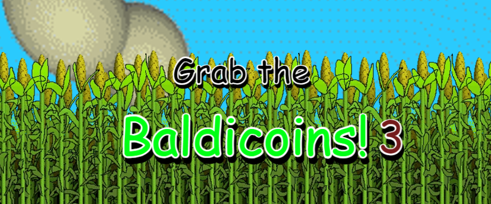 Grab the Baldicoins 3!
