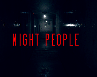 Night People (Demo) [Free] [Survival] [Windows]