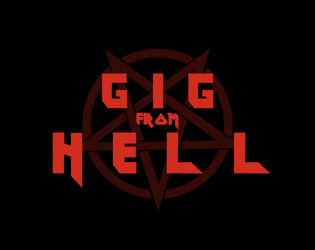 Gig From Hell   - Use Metal. Stop the Cultists. Save the World. 