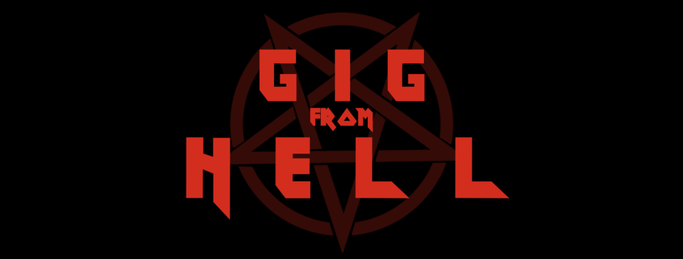 Gig From Hell