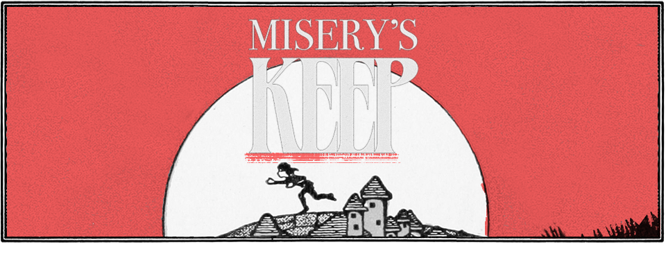 Misery's Keep