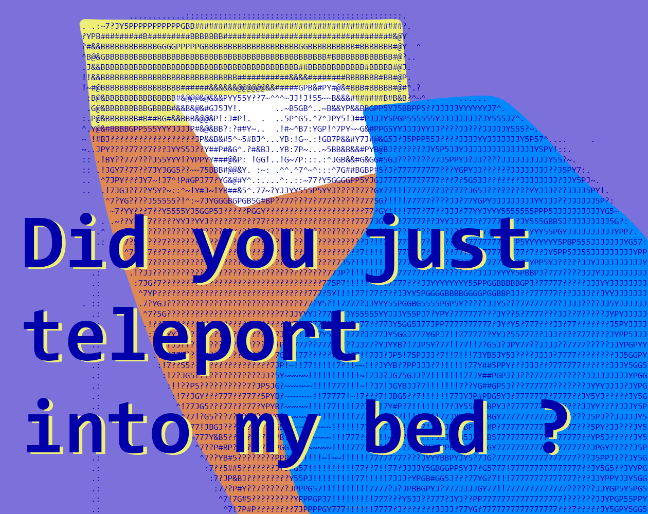 Did you just teleport into my bed ? by Miramar