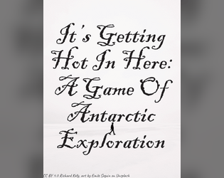 It's Getting Hot In Here: A Game Of Antarctic Exploration  