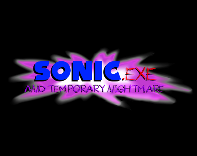 Cover image for Sonic.exe and Temporary Nightmare (Archive)