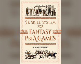 5E Skill System for Fantasy PbtA Games  