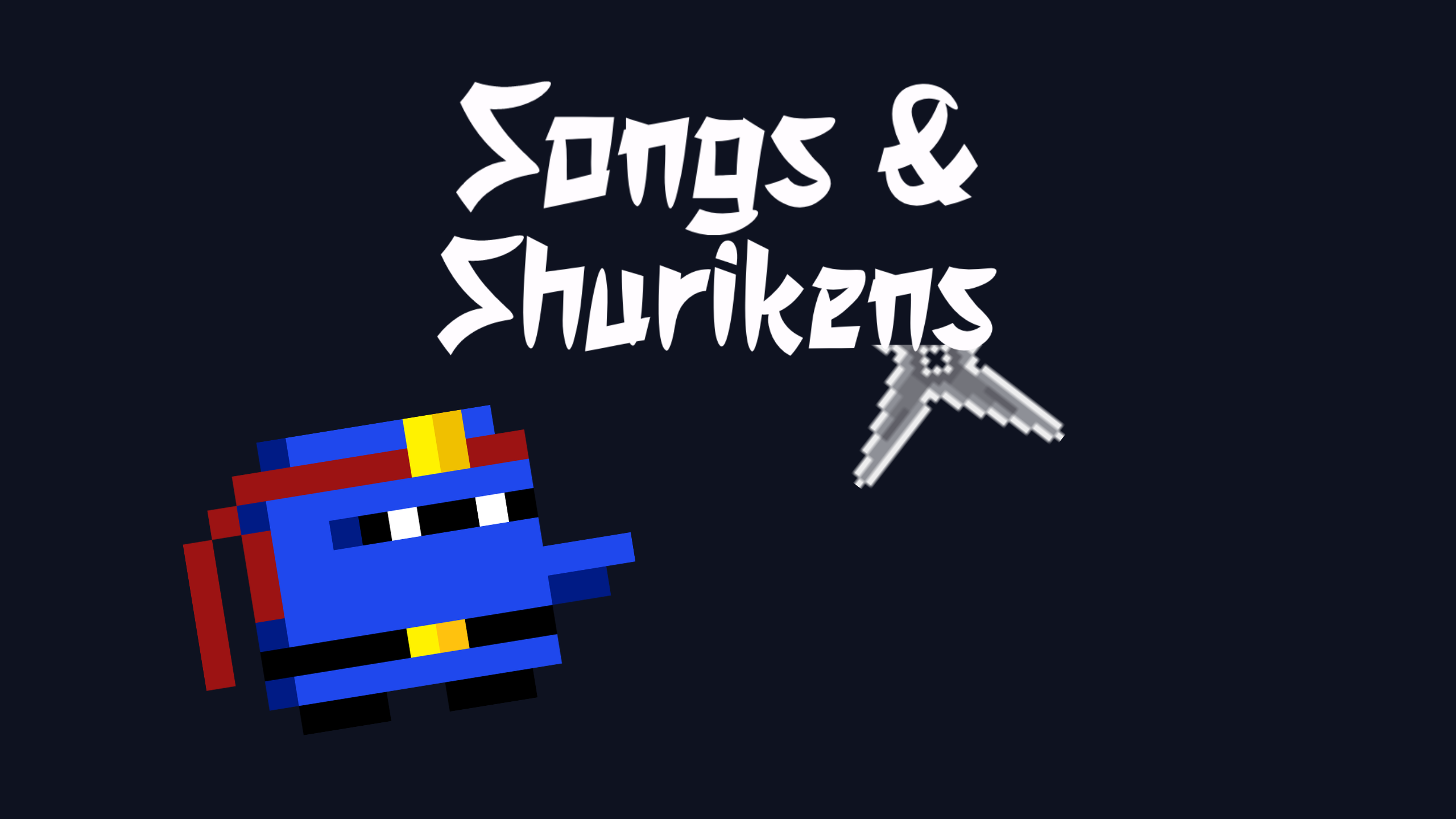 Songs & Shurikens