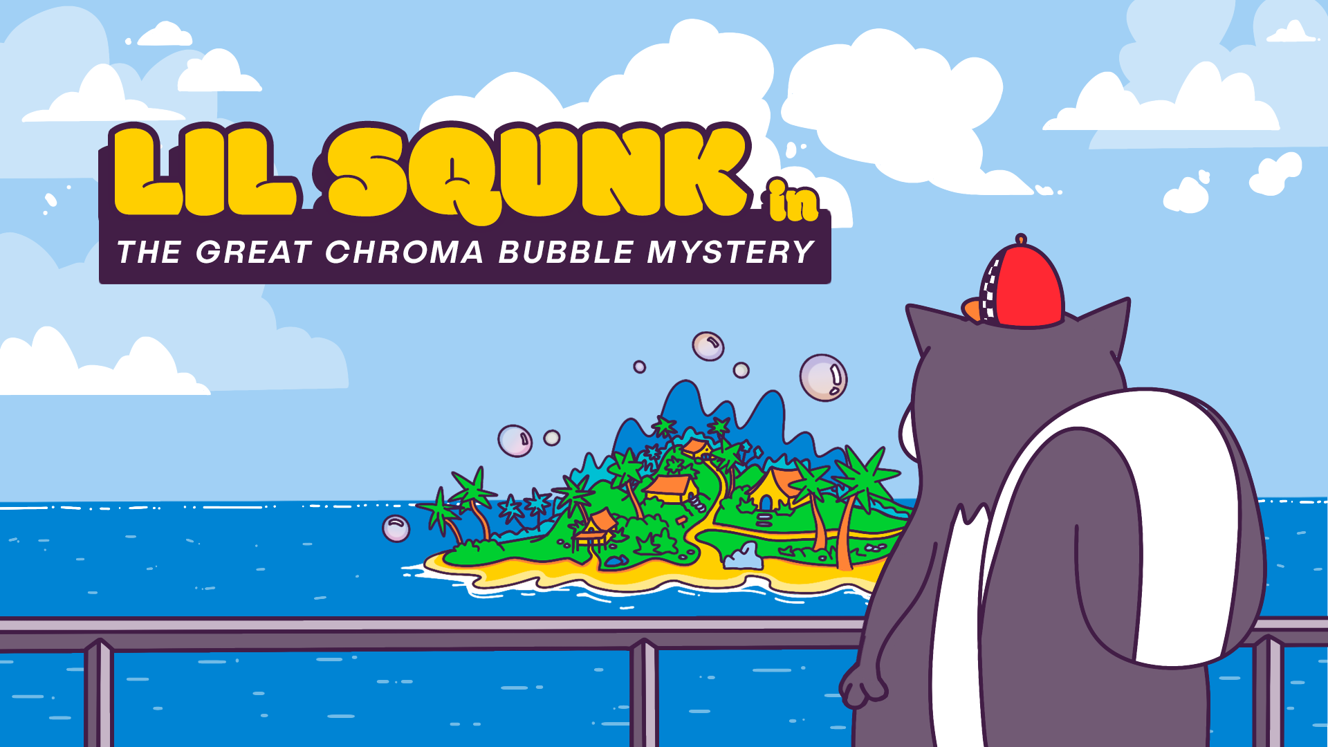 Lil Squnk: The Great Chroma Bubble Mystery