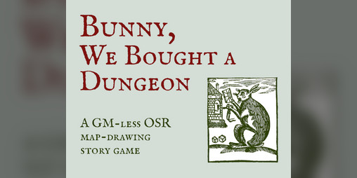 Cover image for Bunny, We Bought a Dungeon