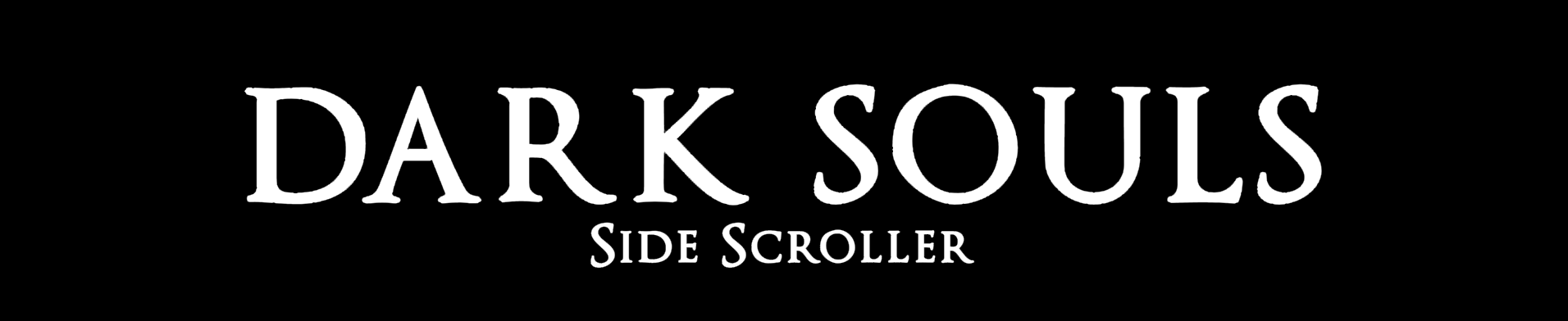 Dark Souls Side Scroller