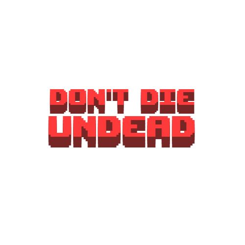DON'T DIE: UNDEAD