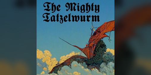 Cover image for The Mighty Tatzelwurm