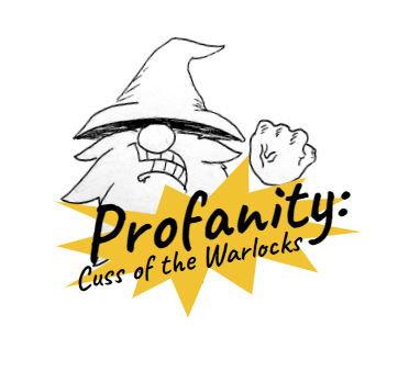 Profanity: Cuss of the Warlocks