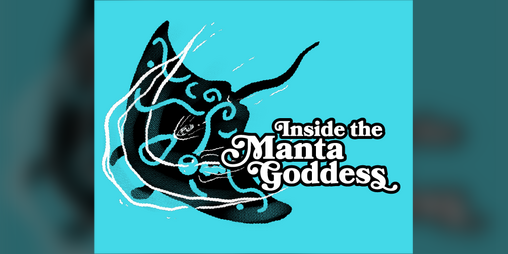 Cover image for Inside the Manta Goddess