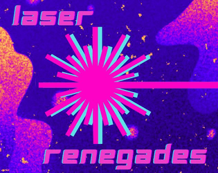 laser renegades  