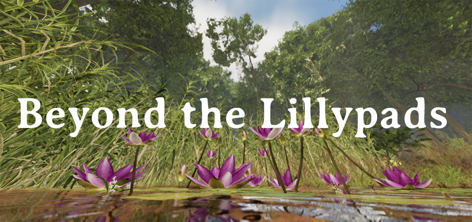 Beyond the Lillypads