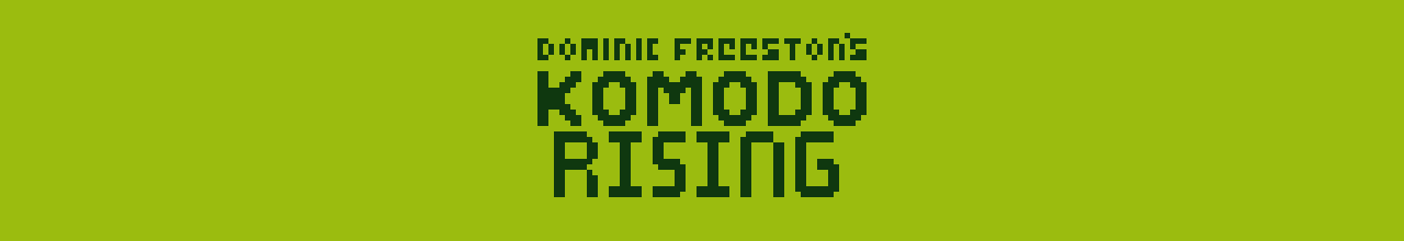 Komodo Rising