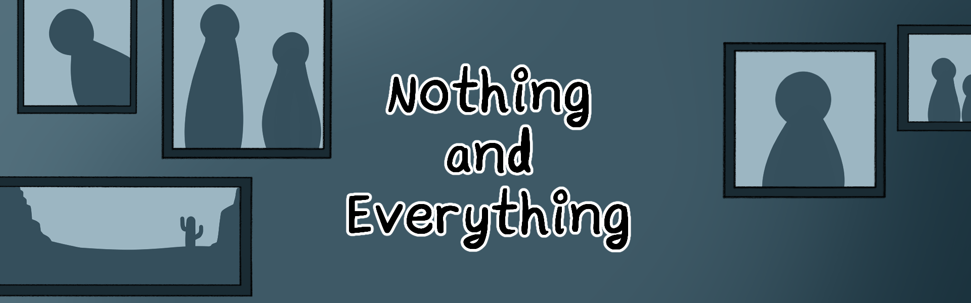 Nothing and Everything
