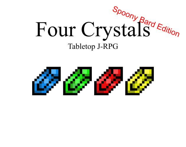 Four Crystals - Spoony Bard Edition