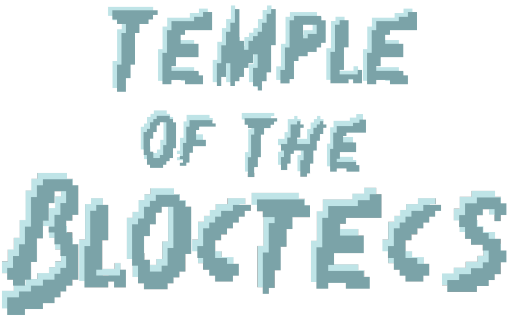 Temple of the Bloctecs