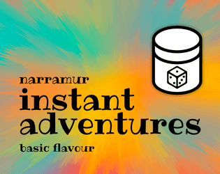 instant adventures - basic flavour   - A storytelling engine for infinite stories. 