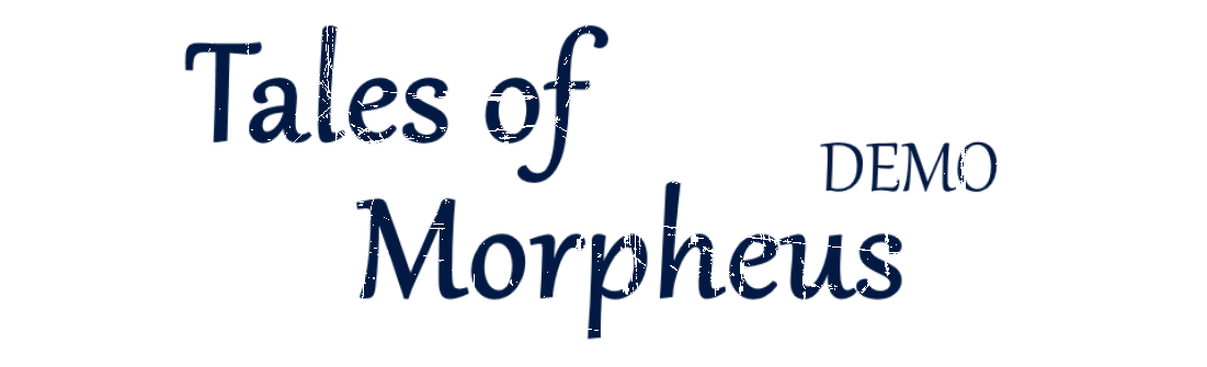 Tales of Morpheus: Demo